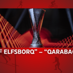 “İF Elfsborq” – “Qarabağ”