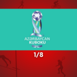 Azərbaycan Kubokunda 1/8 final bu gün başlayır