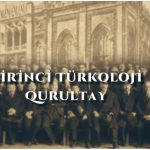 BİRİNCİ TÜRKOLOJİ BAKI  QURULTAYININ AÇIQ VƏ GİZLİ MƏQAMLARI