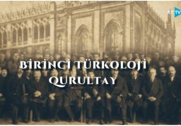 BİRİNCİ TÜRKOLOJİ BAKI  QURULTAYININ AÇIQ VƏ GİZLİ MƏQAMLARI