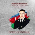 Milli Qəhrəman – Şəhid Mübariz İbrahimov