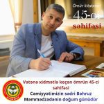 Bu gün qazi Bəhruz Məmmədzadənin 45 yaşı tamam olur